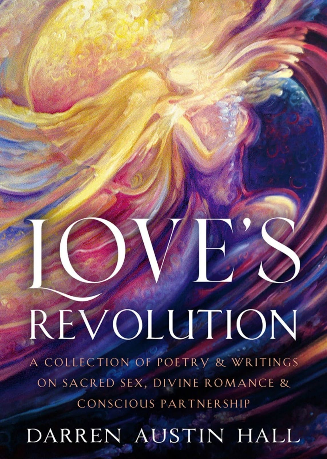 Love’s Revolution – The Book